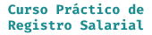 Curso de Registro salarial - Registro retributivo adaptado al RD 902/2020